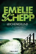 Cover-Bild zum Titel 'Leichengrund' von 'Emelie Schepp'