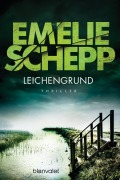 Cover-Bild zum Titel 'Leichengrund' von 'Emelie Schepp'
