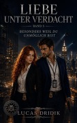 Cover-Bild zum Titel 'Liebe unter Verdacht: Band 5' von 'Lucas Dridik'