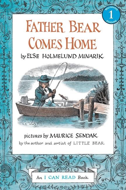 Father Bear Comes Home - Else Holmelund Minarik