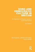 Cover-Bild zum Titel 'Song and Democratic Culture in Britain' von 'Ian Watson'
