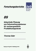 Cover-Bild zum Titel 'Integrierte Planung von Informationssystemen für rechnergestützte Produktionssysteme' von 'Thomas Eder'