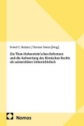 Cover-Bild zum Titel 'Die Thun-Hohenstein'schen Reformen und die Aufwertung des Römischen Rechts als universitäres Unterrichtsfach' von ''