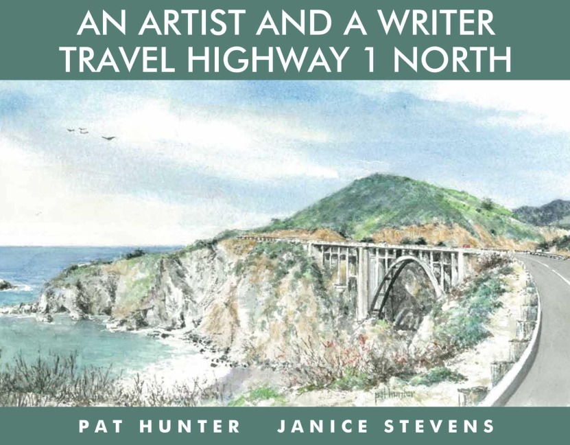An Artist and a Writer Travel Highway 1 North - Janice Stevens