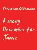 A snowy December for Jamie - Christian Gläsmann
