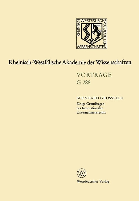 Einige Grundfragen des Internationalen Unternehmensrechts - Bernhard Großfeld