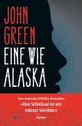 Cover-Bild zum Titel 'Eine wie Alaska' von 'John Green'