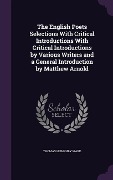 Cover-Bild zum Titel 'The English Poets Selections With Critical Introductions With Critical Introductions by Various Writers and a General Introduction by Matthew Arnold' von 'Thomas Humphry Ward'
