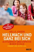 Hellwach und ganz bei sich - Helle Jensen, Katinka Gøtzsche, Charlotte Weppenaar Pedersen, Anne Sælebakke