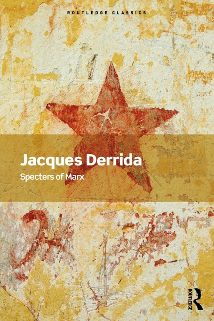 Specters of Marx - Jacques Derrida