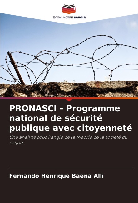 PRONASCI - Programme national de sécurité publique avec citoyenneté - Fernando Henrique Baena Alli