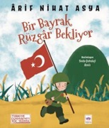 Cover-Bild zum Titel 'Bir Bayrak Rüzgar Bekliyor' von 'Arif Nihat Asya'