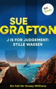 Cover-Bild zum Titel 'J is for Judgement: Stille Wasser' von 'Sue Grafton'