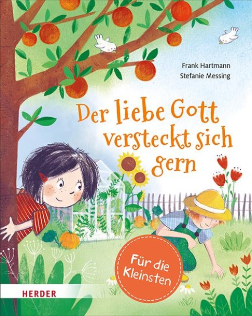 Der liebe Gott versteckt sich gern (Pappbilderbuch) - Frank Hartmann