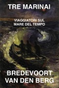 Cover-Bild zum Titel 'Tre Marinai' von 'Bredevoort van den Berg'