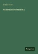 Cover-Bild zum Titel 'Alemannische Grammatik' von 'Karl Weinhold'