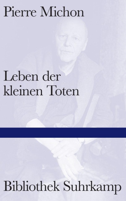 Leben der kleinen Toten - Pierre Michon