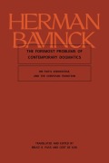 The Foremost Problems of Contemporary Dogmatics - Herman Bavinck