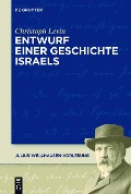 Cover-Bild zum Titel 'Entwurf einer Geschichte Israels' von 'Christoph Levin'