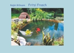 Cover-Bild zum Titel 'Fritzi Frosch' von 'Ralph Billmann'