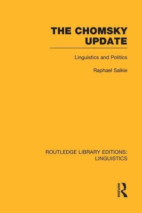 The Chomsky Update (Rle Linguistics A: General Linguistics) - Raphael Salkie