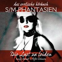 S/M-Phantasien: Die Lust zu leiden - Linda Freese