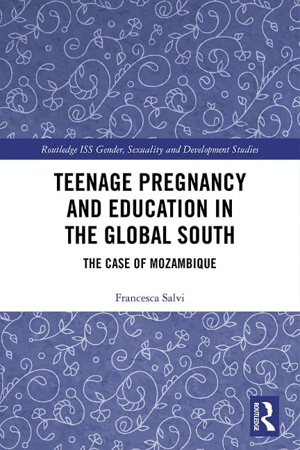 Teenage Pregnancy and Education in the Global South - Francesca Salvi