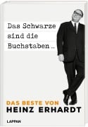 Cover-Bild zum Titel 'Das Schwarze sind die Buchstaben - Das Beste von Heinz Erhardt' von 'Heinz Erhardt'