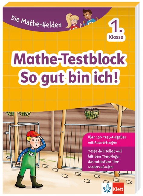 Die Mathe-Helden: Mathe-Testblock So gut bin ich! 1. Klasse - 