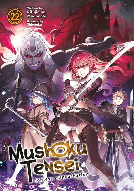 Mushoku Tensei: Jobless Reincarnation (Light Novel) Vol. 22 - Rifujin Na Magonote