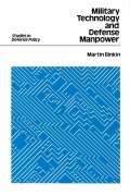 Cover-Bild zum Titel 'Military Technology and Defense Manpower' von 'Martin Binkin'