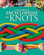 Cover-Bild zum Titel 'Children's Encyclopedia of Knots' von 'William Potter, Barry Mault'