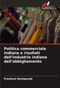 Cover-Bild zum Titel 'Politica commerciale indiana e risultati dell'industria indiana dell'abbigliamento' von 'Prashant Deshpande'