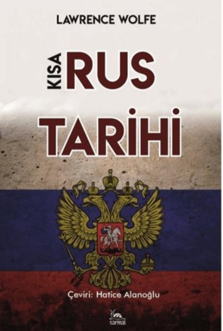 Kisa Rus Tarihi - Lawrence Wolfe