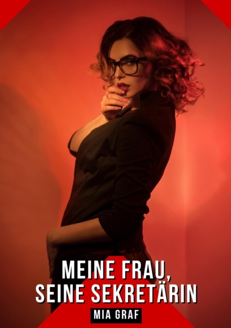 Meine Frau, seine Sekretärin - Mia Graf