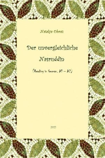 Der unvergleichliche Nasruddin (Reading in German. A1 - A2 Levels) - Natalya Obraz