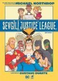 Cover-Bild zum Titel 'Sevgili Justice League' von 'Michael Northrop'