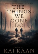 Cover-Bild zum Titel 'The Things We Gone Do (Reckless Chronicles, #1)' von 'Kai Kaan'