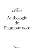 Cover-Bild zum Titel 'Anthologie de l'humour noir' von 'André Breton'