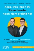 Cover-Bild zum Titel 'Alles, was Ihnen Ihr Steuerberater noch nicht erzählt hat' von 'Sascha Matussek, Fabian Klement'