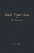 Cover-Bild zum Titel 'Schiffs-Ölmaschinen' von 'Wm. Scholz'