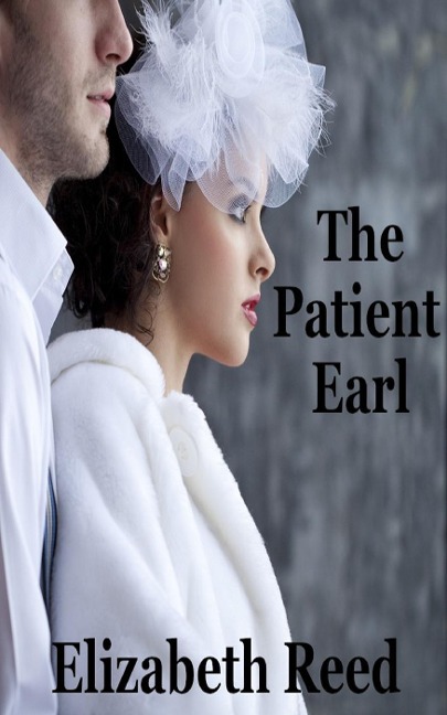 The Patient Earl - Elizabeth Reed