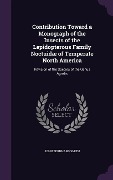 Contribution Toward a Monograph of the Insects of the Lepidopterous Family Noctuidæ of Temperate North America: Revision of the Species of the Genus A - John Bernhard Smith