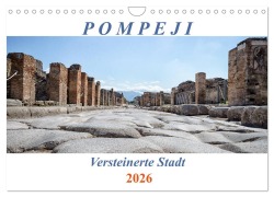 Cover-Bild zum Titel 'Versteinerte Stadt Pompeji (Wandkalender 2026 DIN A4 quer), CALVENDO Monatskalender' von 'Reinhard Müller'