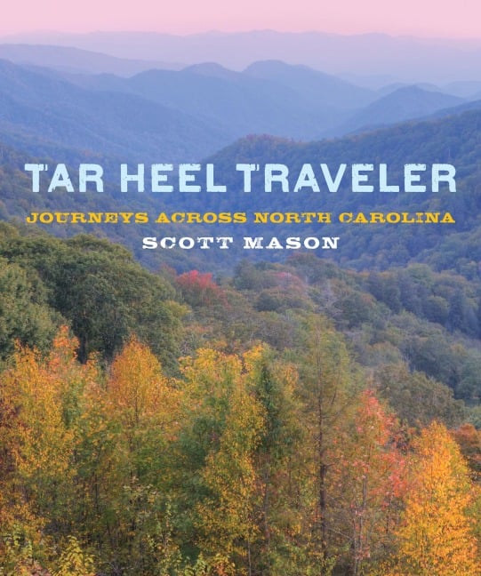 Tar Heel Traveler - Scott Mason