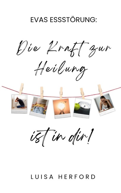 Evas Essstörung: - Luisa Herford
