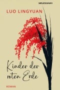 Cover-Bild zum Titel 'Kinder der roten Erde' von 'Lingyuan Luo'