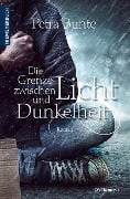 Die Grenze zwischen Licht und Dunkelheit - Petra Bunte