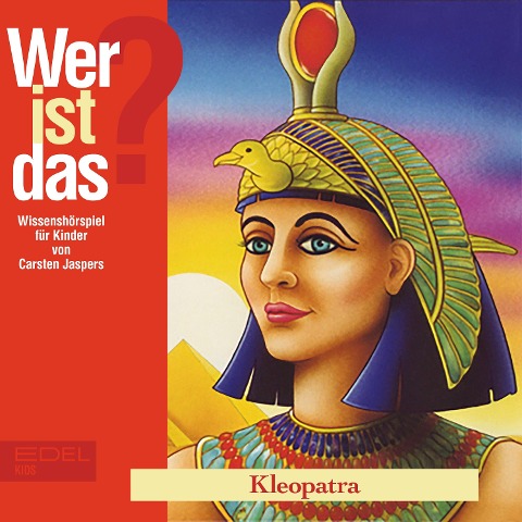 Kleopatra (Wissenshörspiel für Kinder) - Carsten Jaspers