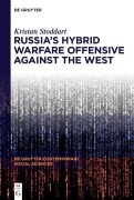 Cover-Bild zum Titel 'Russia's Hybrid Warfare Offensive Against the West' von 'Kristan Stoddart'